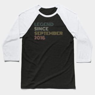 Legend Since September 2016 Baseball T-Shirt